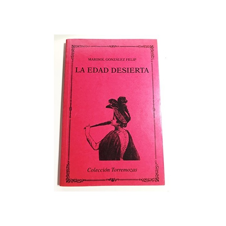 La Edad Desierta (Primera edición)